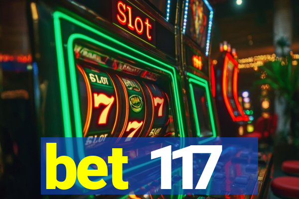 bet 117
